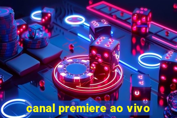 canal premiere ao vivo